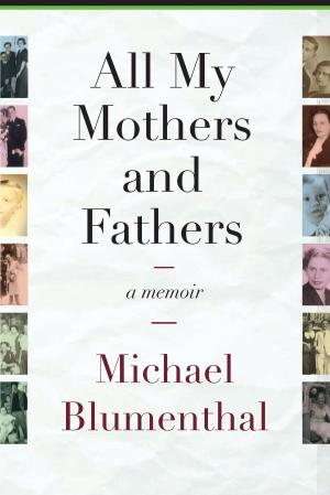 Cover of the book All My Mothers and Fathers by Bob Barnett