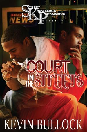 Cover of the book Court In The Streets by Bianca Sloane