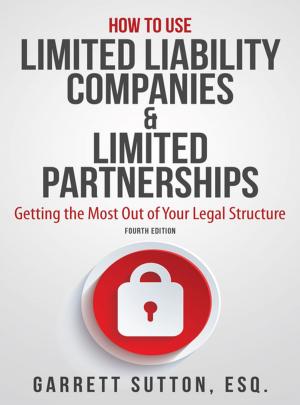 Cover of How to Use Limited Liability Companies & Limited Partnerships