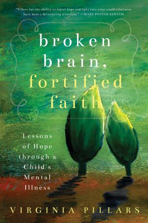 Book cover of Broken Brain, Fortified Faith