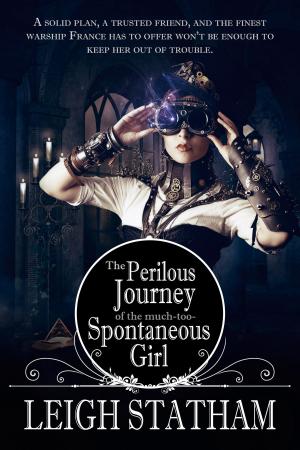 Cover of the book Perilous Journey of the Much-Too-Spontaneous Girl by Jo Shaffer