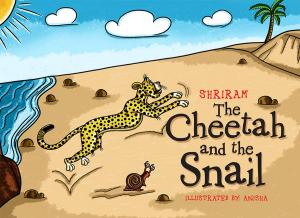 Cover of the book The Cheetah and the Snail by Deepak Thimaya