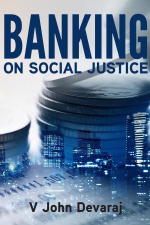 Cover of the book Banking on Social Justice by Devshree Tiwari, Rajat Yadav