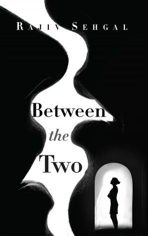 Cover of the book Between the two by Arnab Mukherjee, Sushmita Sarkar
