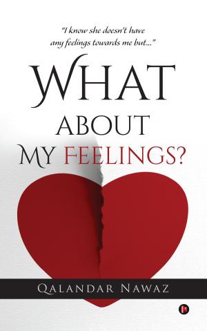 Cover of the book What about My Feelings? by Vidya Shankar, Shankar Ramakrishnan