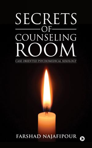 Cover of the book Secrets of Counseling Room by Rishank Jhavar