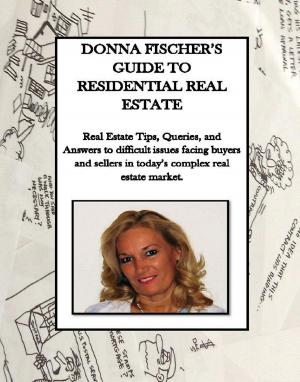 bigCover of the book Donna Fischer's Guide to Residential Real Estate. by 