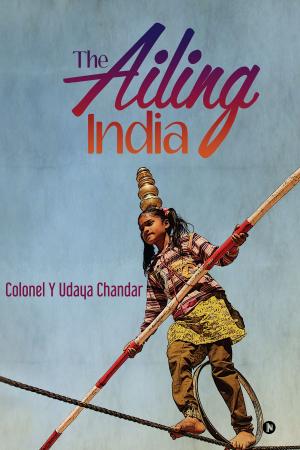 Cover of the book The Ailing India by S.Anjali