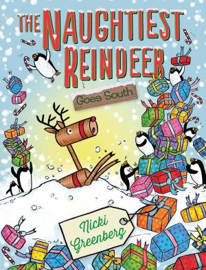 Cover of the book The Naughtiest Reindeer Goes South by Eileen Harrison, Carolyn Landon
