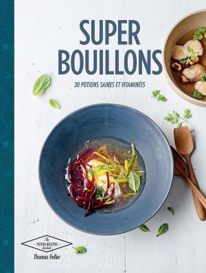 Cover of the book Supers bouillons by Anne Dufour, Catherine Dupin