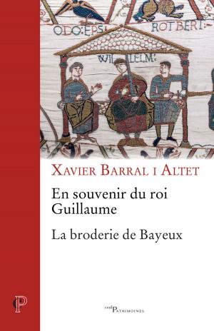 Cover of the book En souvenir du roi Guillaume. La broderie de Bayeux by Angele de foligno