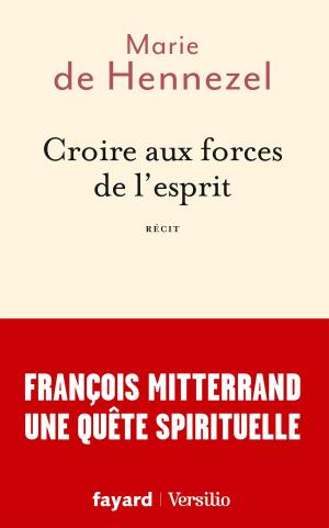 Cover of the book Croire aux forces de l'esprit by Stéphane Hessel