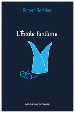 Cover of the book L'Ecole fantôme by Frank Andriat