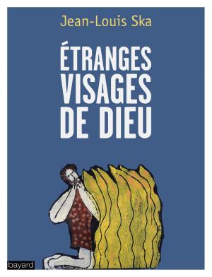 Cover of the book Etranges visages de Dieu by Jean-Christophe Bailly