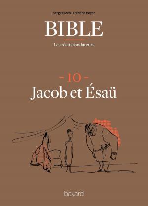 Cover of the book La Bible - Les récits fondateurs T10 by Matthew George Easton