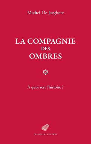 Cover of the book La Compagnie des ombres by Jacqueline de Romilly, Nicolas Filicic, Monique Trédé-Boulmer