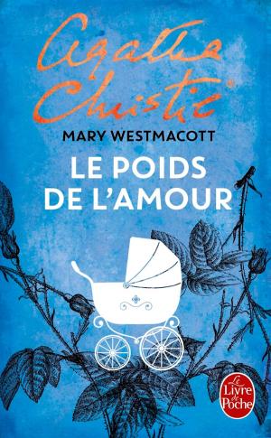 Book cover of Le Poids de l'amour