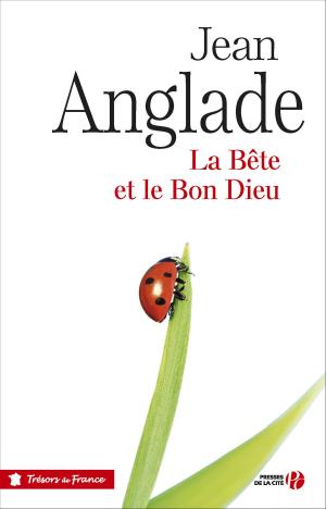 Cover of the book La bête et le Bon Dieu by Maurice DRUON