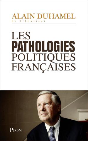 Cover of the book Les pathologies politiques françaises by Jean-Christian PETITFILS