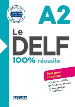 Cover of the book Le DELF - 100% réussite - A2 - Livre - Version numérique epub by CIEP