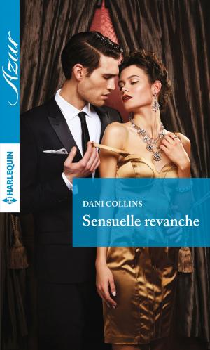 Cover of the book Sensuelle revanche by michael dungey