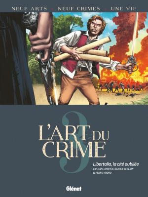 Cover of the book L'Art du Crime - Tome 03 by Fabien Rodhain, Luca Malisan, Pierre Rabhi