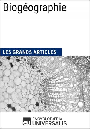 Cover of the book Biogéographie by Encyclopaedia Universalis, Les Grands Articles