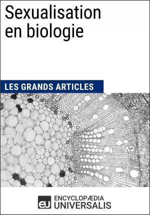 Cover of the book Sexualisation en biologie by Encyclopaedia Universalis