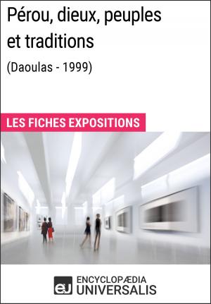 Cover of Pérou, dieux, peuples et traditions (Daoulas - 1999)