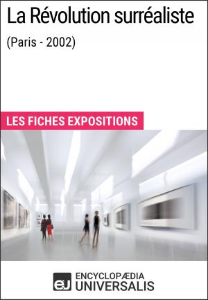Cover of the book La Révolution surréaliste (Paris - 2002) by Encyclopaedia Universalis, Les Grands Articles