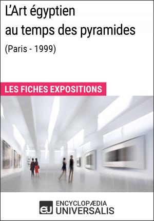Cover of the book L'Art égyptien au temps des pyramides (Paris - 1999) by Alberto Ramírez Jurado