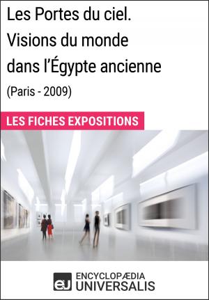 bigCover of the book Les Portes du ciel. Visions du monde dans l'Égypte ancienne (Paris - 2009) by 