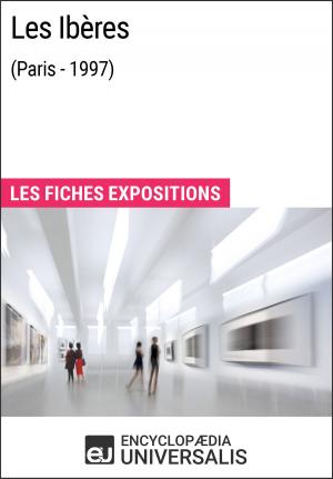 Cover of the book Les Ibères (Paris - 1997) by Encyclopaedia Universalis, Les Grands Articles