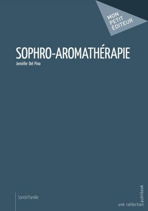 Cover of the book Sophro-aromathérapie by Soaz