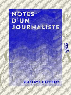 Cover of the book Notes d'un journaliste - Vie, littérature, théâtre by Victor Considerant