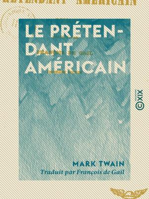Cover of the book Le Prétendant américain - Roman by Jane Austen