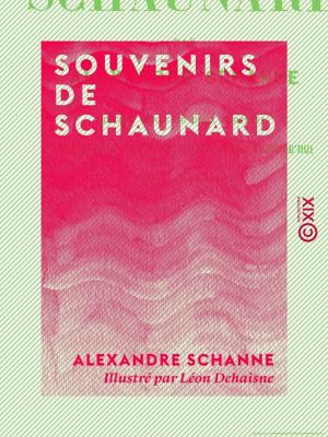 Cover of the book Souvenirs de Schaunard by Jules Barthélemy-Saint-Hilaire