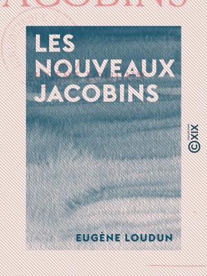 Cover of the book Les Nouveaux Jacobins by Jules Renard
