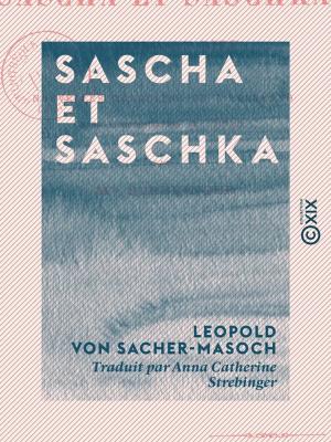 Cover of the book Sascha et Saschka by Abel-François Villemain
