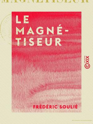 Cover of the book Le Magnétiseur by Jean Moréas