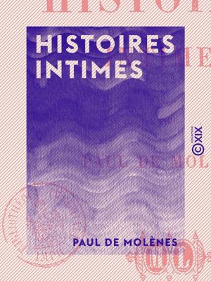 Cover of the book Histoires intimes by Napoléon Bonaparte