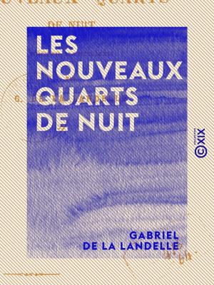 Cover of the book Les Nouveaux Quarts de nuit - Récits maritimes by Alphonse Daudet