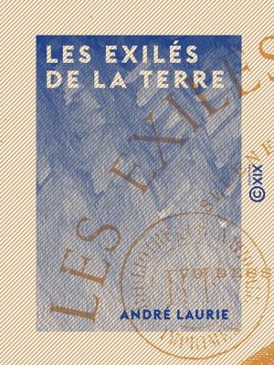 Cover of the book Les Exilés de la terre by Charles Leroy