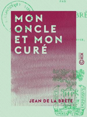 Cover of the book Mon oncle et mon curé by Jean Lombard