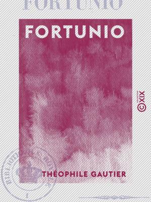 Cover of the book Fortunio by Paul Bourget, Jules Christophe, Anatole Cerfberr