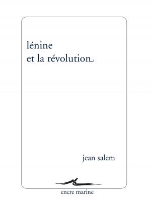 Cover of the book Lénine et la révolution by Jacqueline de Durand-Forest