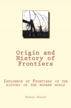 Cover of the book Origin and History of Frontiers by Pierre E. Berthelot