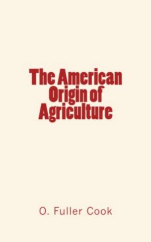Book cover of The American Origin of Agriculture