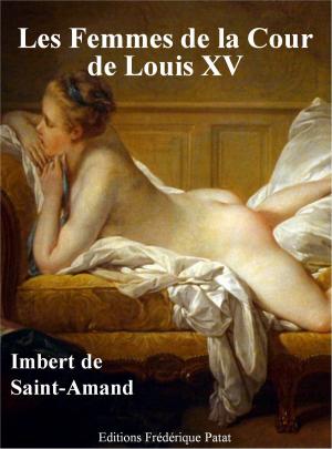 bigCover of the book Les Femmes de la Cour de Louis XV by 