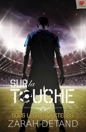 Cover of the book Sous les projecteurs by Rohan Lockhart